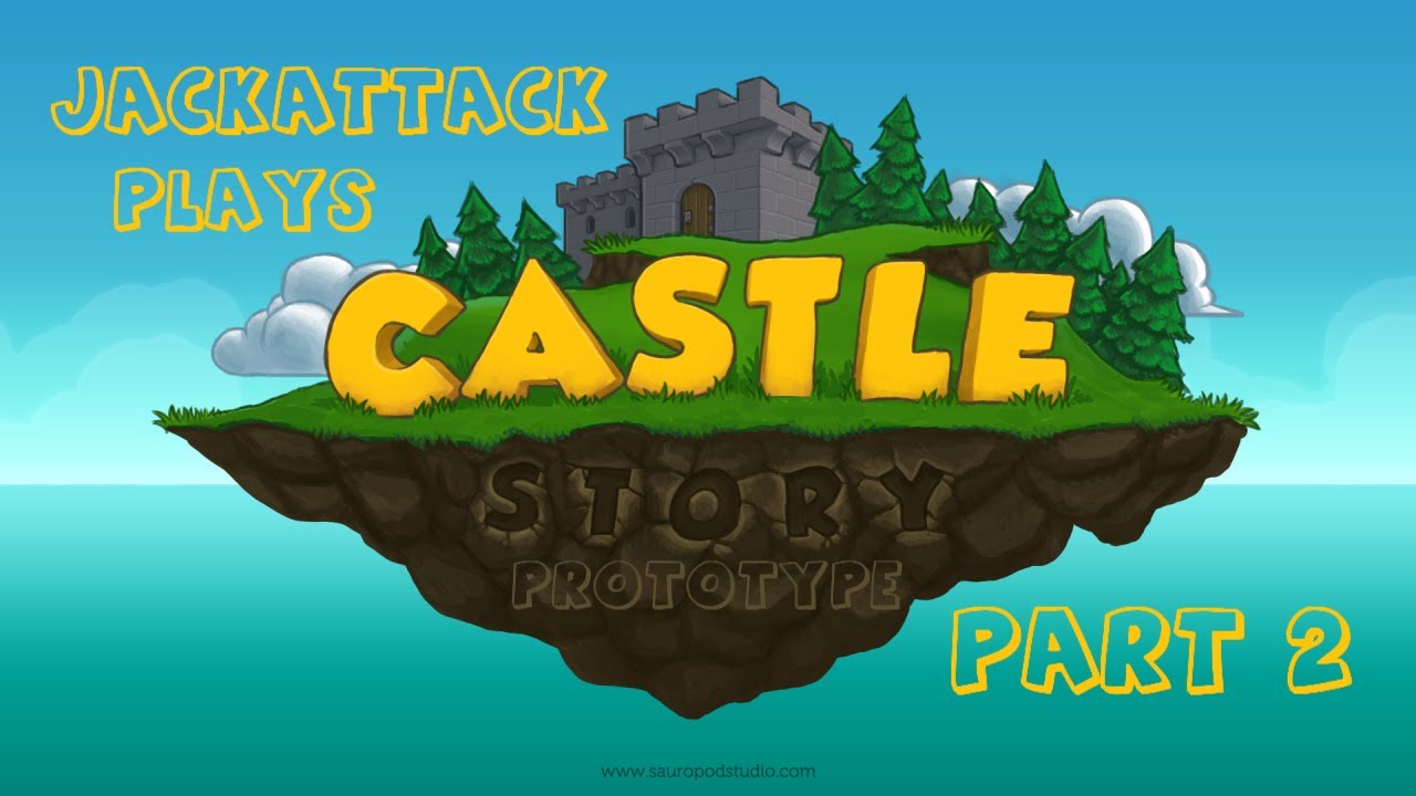 JackAttack plays Castle Story - Episode 2
