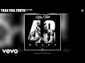 Trae Tha Truth - Fo I Die (Audio)