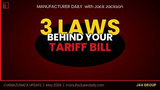 3 Laws Behind Your Tariff Bill