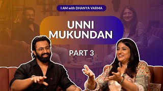 ഞാൻ പാർട്ണറിൽ കാണാൻ ആഗ്രഹിക്കുന്നത് quality...... UNNI MUKUNDAN | Part-3 | @iamwithdhanyavarma