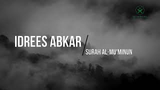 Сура Аль-Муминун / Surah Al-Muminun | Идрис Абкар | Idrees Abkar | Чтение Корана | Quran Recitation
