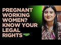 MATERNITY LEAVE IN ANY ESTABLISHMENT-KNOW YOUR RIGHTS