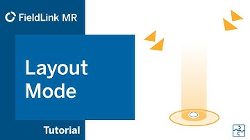FieldLink MR Tutorial 8 - Layout Mode