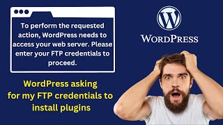 WordPress asking for my FTP credentials to install plugins