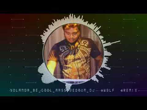 yolanda be cool massivedrum DJ WOLF REMIX