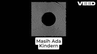Kindern - Masih Ada