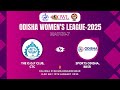 THE O.G.P CLUB, CTC vs SPORTS ODISHA, BBSR | Odisha Women’s League 2025 | Match 7 Live