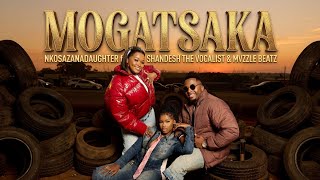Nkosazana Daughter, Shandesh & Mvzzle - Mogatsaka (Official Audio)