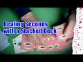 Сдача вторых с подтасовкой карт. Dealing Seconds with a Stacked Deck.