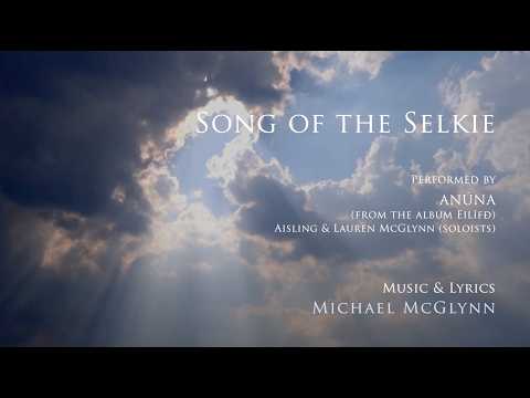 ANÚNA: Song of the Selkie (Composed by Michael McGlynn)