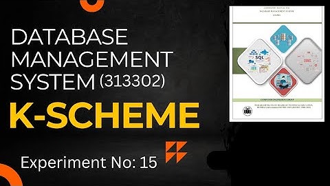DBMS MSBTE Manual Solution ||  EXPERIMENT NO: 15  || DMS manual answer K Scheme || Database Manual |