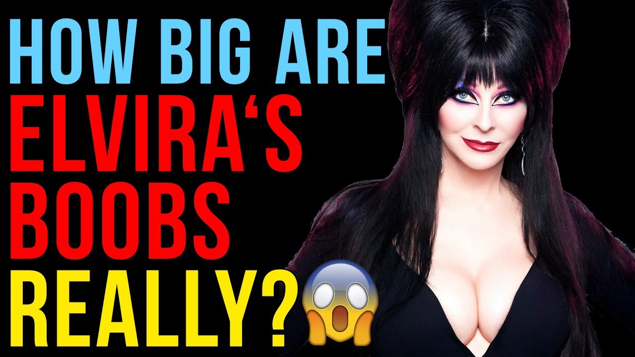 How Big Are Elvira's Boobs Really? - YouTube