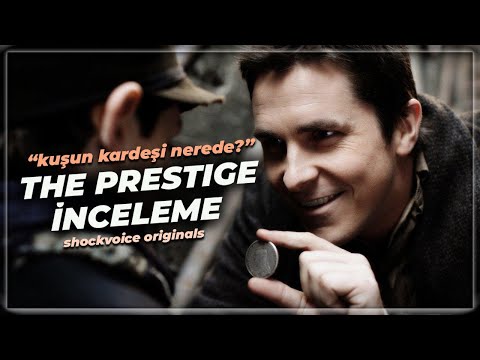 Dikkatlice Bakıyor Musun? | The Prestige İncelemesi