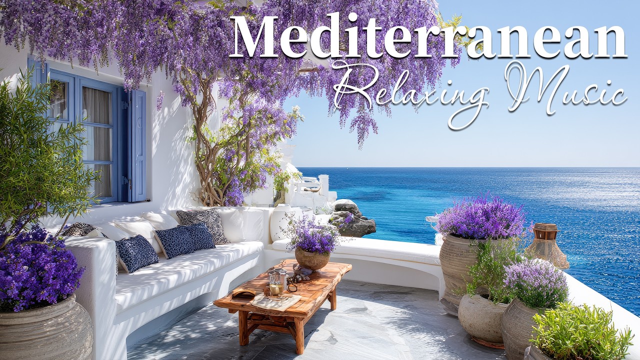 Chill Mediterranean Dreams & Italian Music 🏡🌊 Relaxing Italian & Greek Music by the Coast