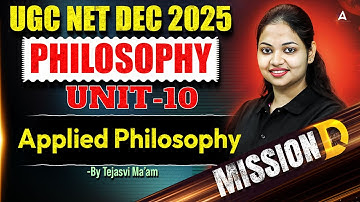 UGC NET Philosophy | UGC NET Philosophy Unit 10 Applied Philosophy By Tejasvi Ma