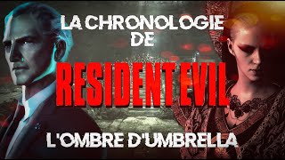 La Chronologie De Resident Evil Lombre Dumbrella