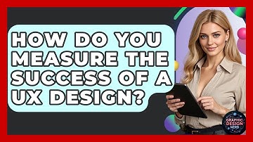 How Do You Measure The Success Of A UX Design? - Graphic Design Nerd