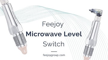 Timeless level detection technology! Advantages of Microwave Level Switch - Feejoy Technology