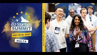 EU-Startups Summit - See you on May 13-14, 2027, in Malta