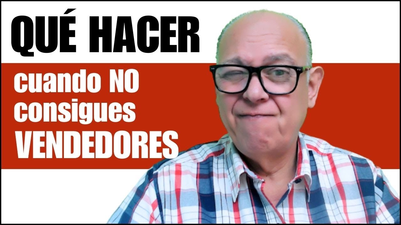 😧😧QUÉ HACER si No consigues vendedores💯
