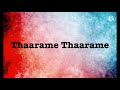 Thaarame Thaarame song lyrics song by sid Sriram Mp3 Song