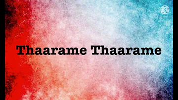 Thaarame Thaarame song lyrics song by sid Sriram