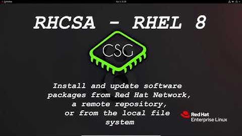 RHCSA RHEL 8 - Install and update software packages from Red Hat, a remote repo, or local filesystem