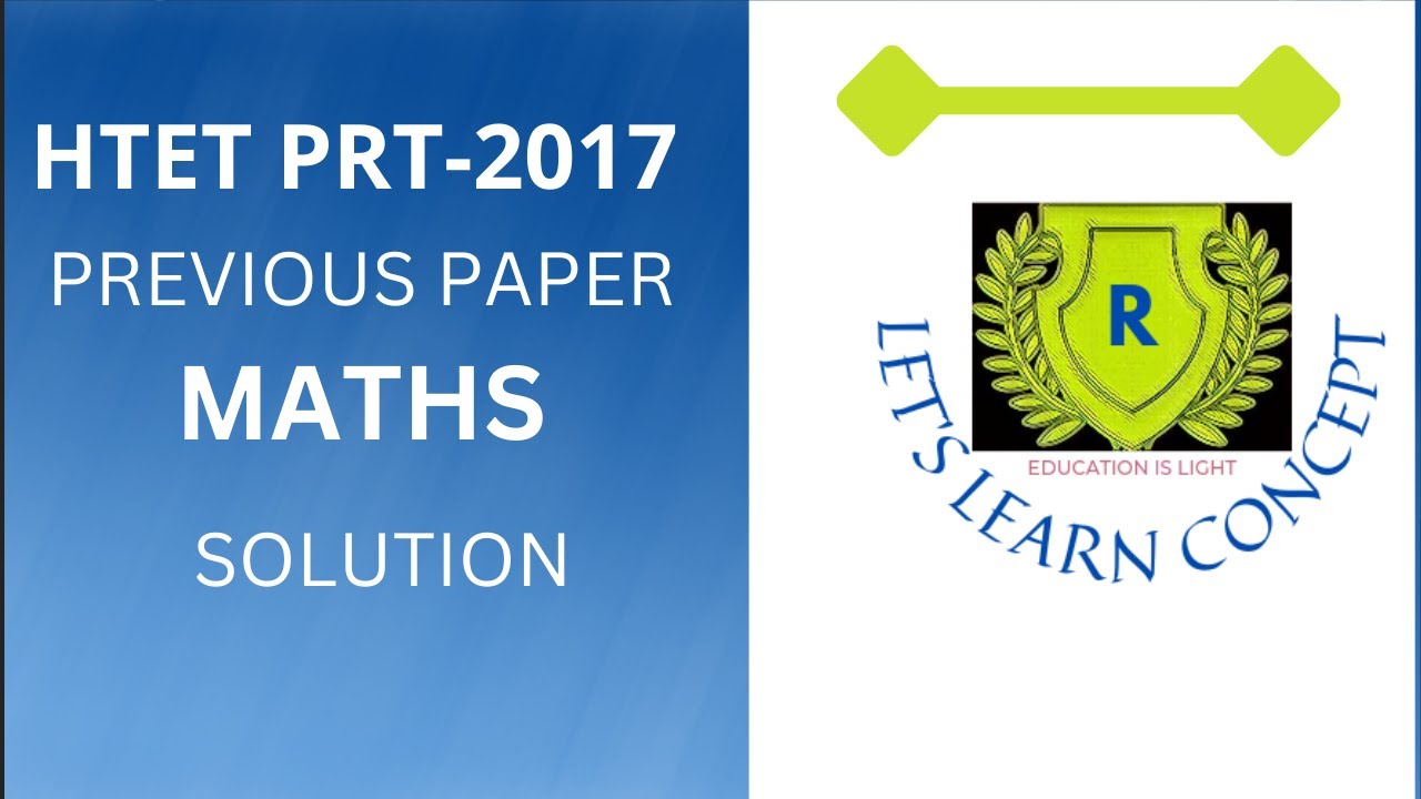 Prt Math Format Htet prt previous exam math solution-2017 | #prtmaths paper solution ...