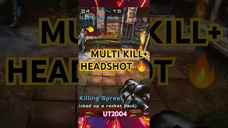 Multi- Kill + Headshot combo🔥 UT 2004 classic FPS #fps #fpssh
