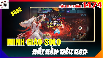 VLTK MOBILE - Minh Giáo solo đối đầu Tiêu Dao - Tâm ma ảo cảnh S582 | 1474 | Thiên Nhai TV