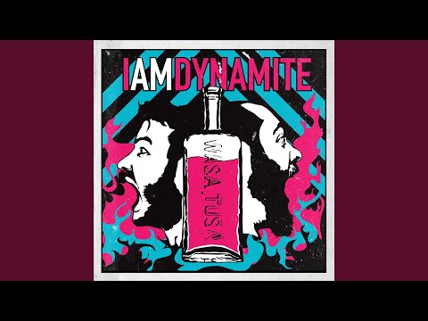 IAMDYNAMITE — Be There