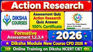Diksha Module Action Research check your understand 1 to 7 formative assessment 1,2,3,4 quiz answer