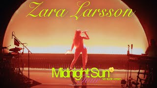 Zara Larsson - Stateside (Midnight Sun Tour Version)