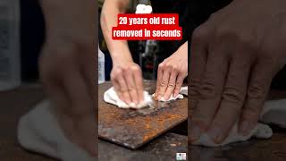 20 years old rust removed in seconds