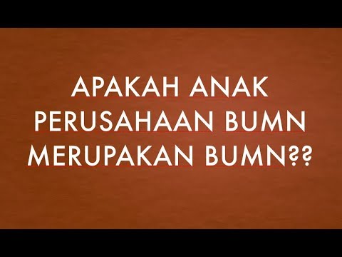 Video: Apa Itu Anak Perusahaan?