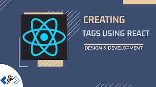 Creating TAGS using ReactJs || React Tutorial