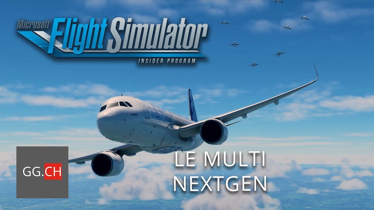 Flight Simulator 2020 - Trad FR - EP7 le multi NextGen