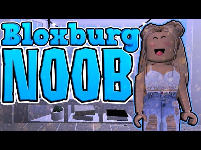 Noob Plays Bloxburg For The First Time Roblox Youtube - roblox keep out noobs poster