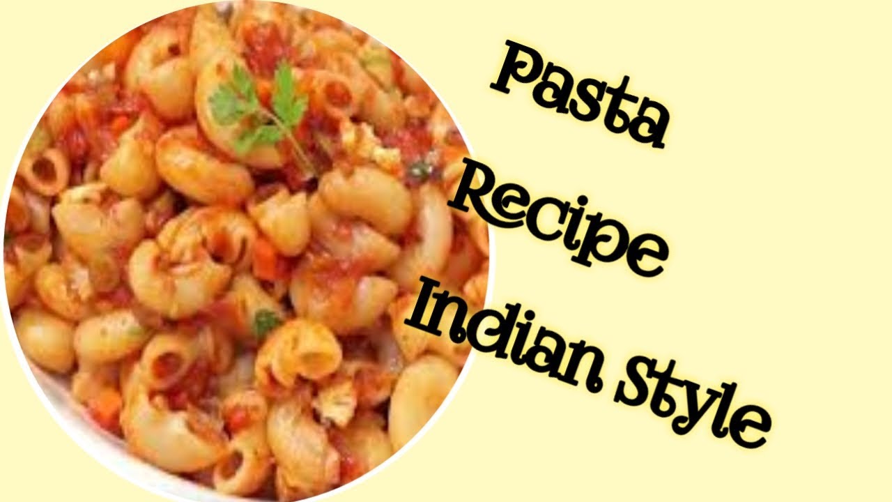 Pasta Recipe Indian Style Macaroni Pasta Recipe Lunch box recipe