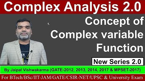 Complex Analysis II Concept of Complex variable function