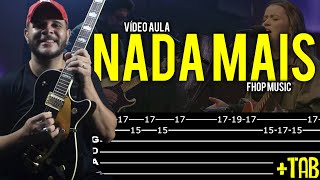 Nada Mais  - Fhop Music na Guitarra  // Vídeo Aula - Dguide