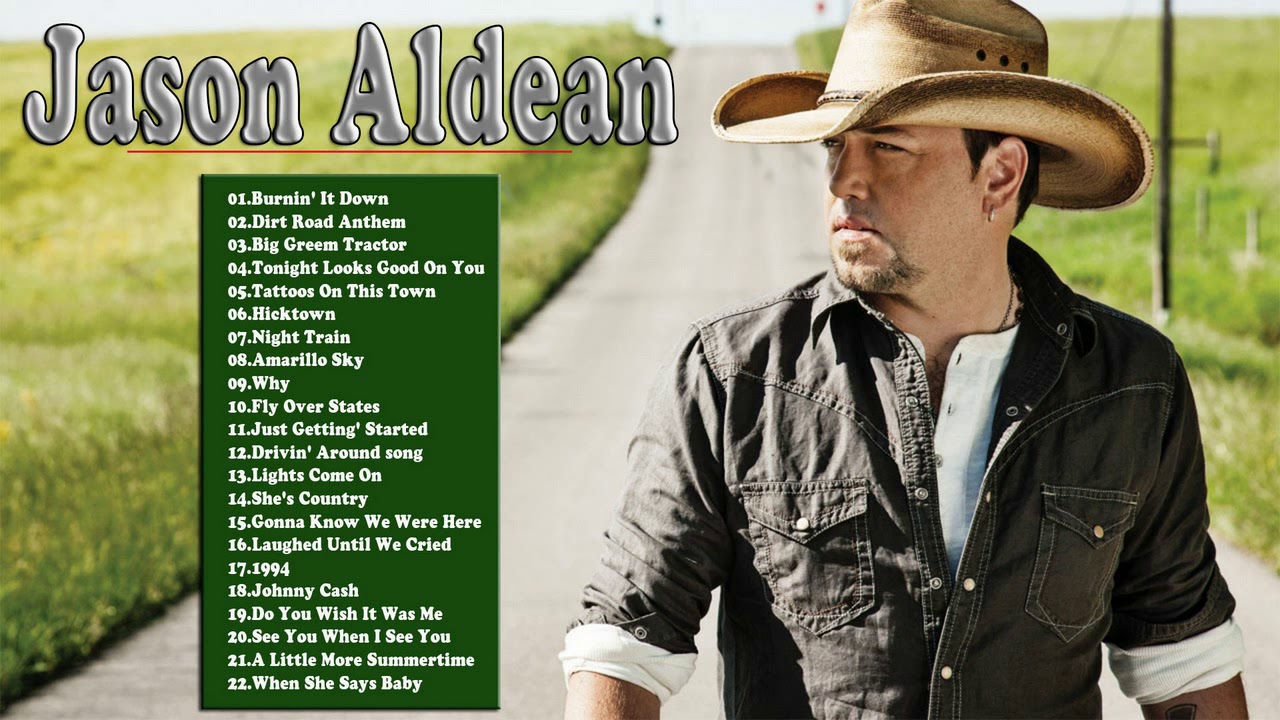 Jason Aldean Greatest Hits Full Album Jason Aldean Playlist Best