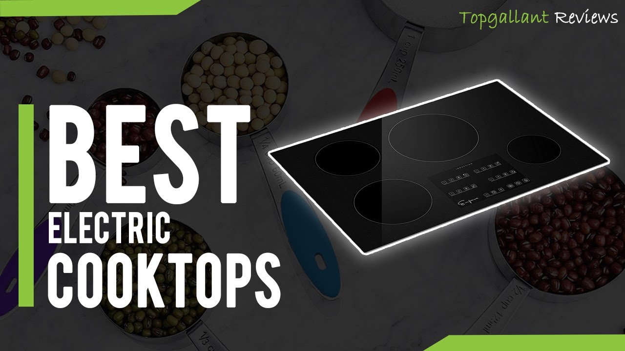 ✅Top 5 Best Electric Cooktop Reviews | Best Electric Cooktop In 2022 [Top Picks]