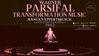 Wagner - Parsifal: Transformation Music / Verwandlungsmusik (Ct.rec: Hans Knappertsbusch 1962)