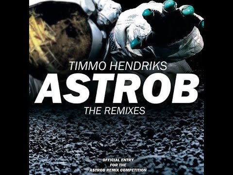 Timmo Hendriks - Astrob (LeCube Remix)