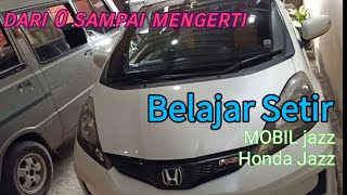 Belajar Mobil . Setir Mobil Honda jazz RS . komplit sampai mengerti fungsinya .....