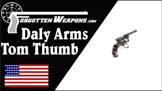 Daly Arms 'Tom Thumb' - A Tiny Ring-Trigger Revolver