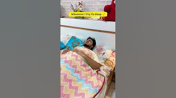Whenever i Try To Sleep ~ Sujal Thakral #shorts #ytshorts #youtubeshorts #funny #relatable