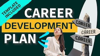 How to create an employee Career Development Plan | Template included!