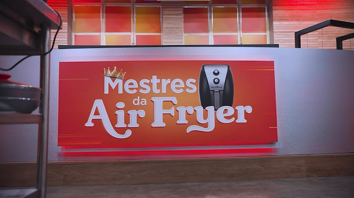 SPOILER do ep. 2 de Mestres da Air Fryer: prova de PF da Air Fryer